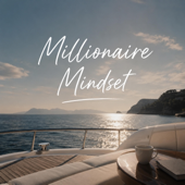 Millionaire mindset