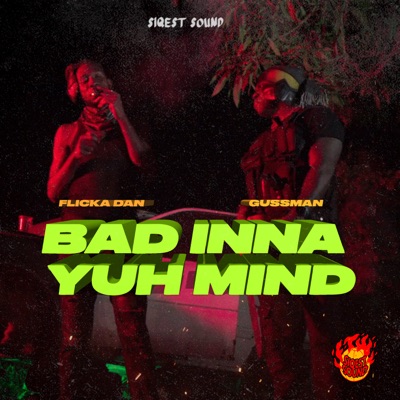 Bad Inna Yuh Mind - Single
