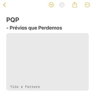 Pqp - Prévias Que Perdemos