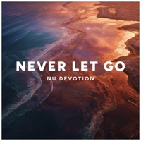 Never Let Go - Single - Nu Devotion