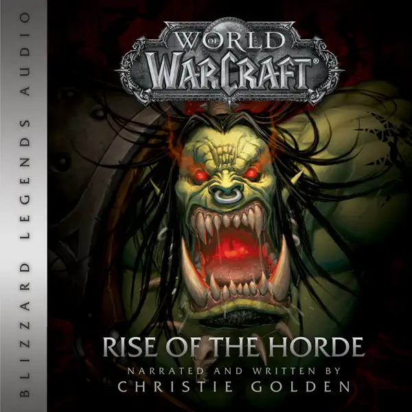 World of Warcraft: Rise of the Horde (Unabridged)