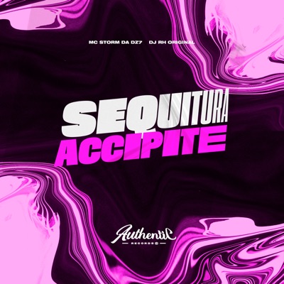 Sequitura Accipite (feat. Mc Storm Da Dz7) - Single
