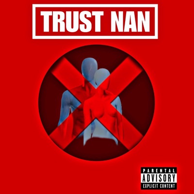 Trust Nan (Paidnmf & Dreco Splash) - Single