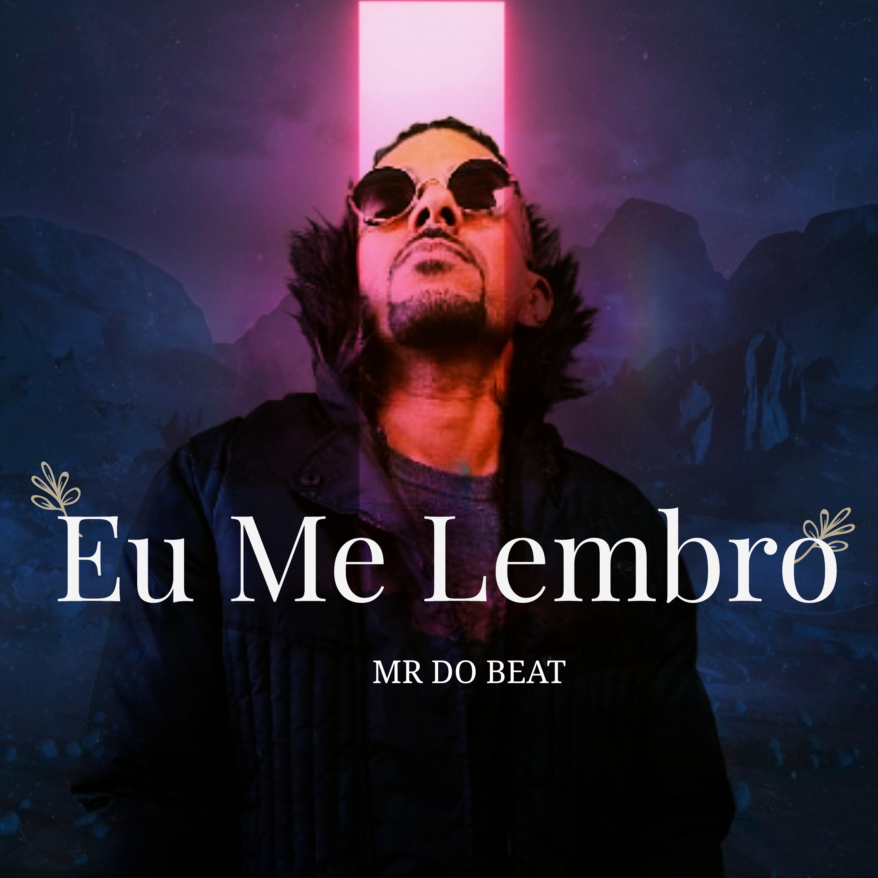 Eu Me Lembro - Single by MR DO BEAT album cover