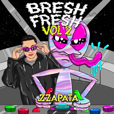 JZ ZAPATA - BRESH FRESH VOL 2