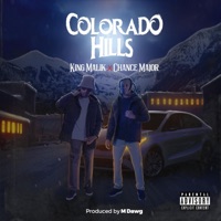 Colorado Hills (feat. Chance Major) - Single - King Malik
