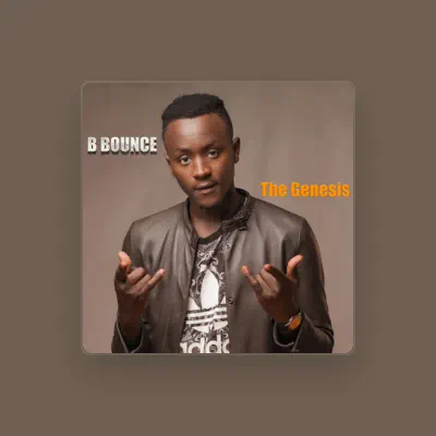 Listen to B Bounce, watch music videos, read bio, see tour dates & more!