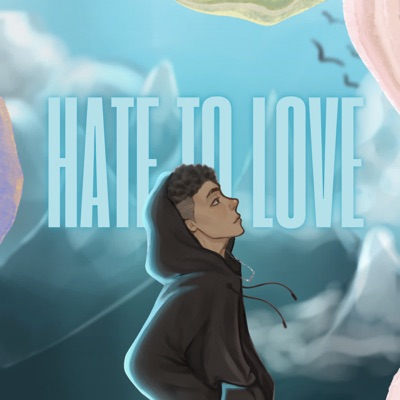 Hate to Love - Single