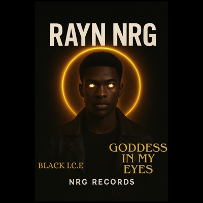 Goddess In My Eyes (feat. RAYN NRG) - Single