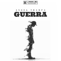 GUERRA - Single - AnGel Trampa