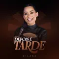 DEPOIS E TARDE