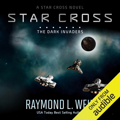 The Star Cross: The Dark Invaders (Unabridged) cover