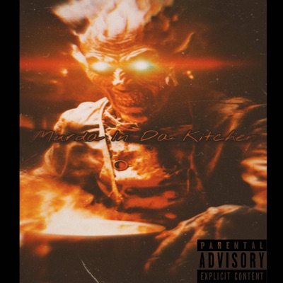 Murda In da Kitchen - Single