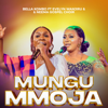 Mungu Mmoja (feat. Evelyn Wanjiru & Neema Gospel Choir) [Live] - BELLA KOMBO