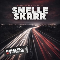 Snelle Skrrr (feat. Tyrone) - Single - Denzell