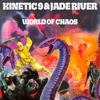World of Chaos - Single - Kinetic 9 & Jade River