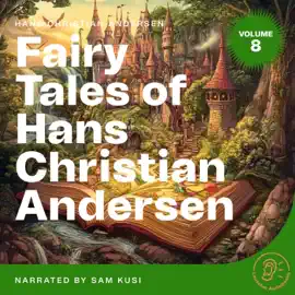 Fairy Tales of Hans Christian Andersen (Volume 8)