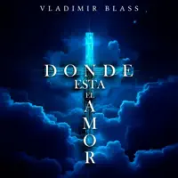 Donde está el amor — Vladimir Blass
