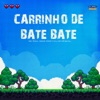 Carrinho De Bate Bate - Single