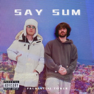 Say Sum (feat. BShan) - Single