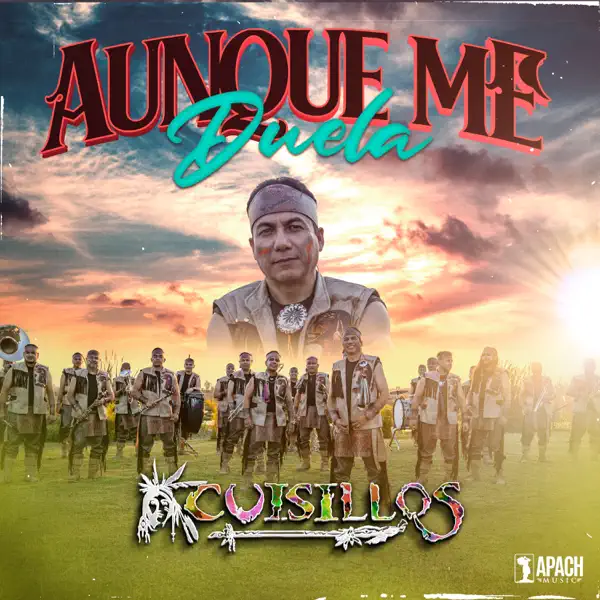Aunque me duela — Cuisillos De Arturo Macias
