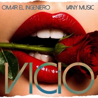 Vicio (feat. Vany Music) - Single - Omar el Ingeniero