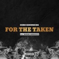 FOR the TAKEN (feat. Marsha Ambrosius) - Single - Corr Kendricks
