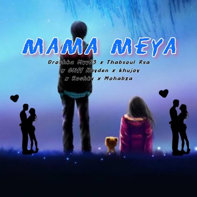 Mama Meya (feat. Khujoy, Cliff Kayden, Roshky & Mohabza) - Single