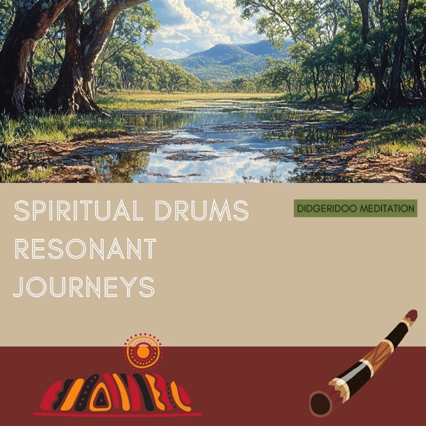 Spiritual Drums, Resonant Journeys