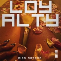 Loyalty - Single - Miss Morena