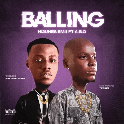 Balling (feat. ABO BOSSMAN) - Single