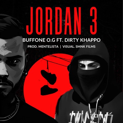 Jordan 3 (feat. Dirty Khappo) - Single