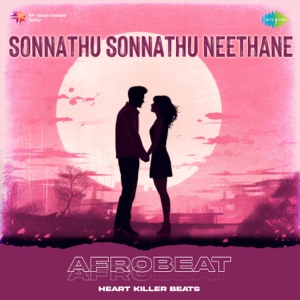 Sonnathu Sonnathu Neethane (Afrobeat)