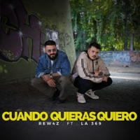 Cuando Quieras Quiero (feat. Tres Seis Nueve) - Single - El Rew4z
