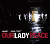 Angels / Losing / Sleep - Single - Our Lady Peace