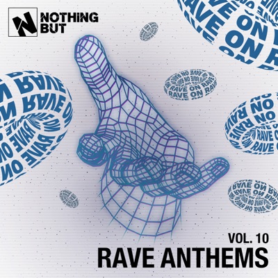 Nothing But... Rave Anthems, Vol. 10