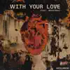 With Your Love