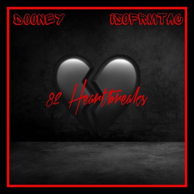 82 heartbreaks (feat. Dooney253) - Single