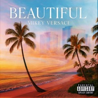 Beautiful - Single - Mikey Versace