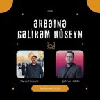 Erbeine Gelirem Huseyn - Perviz Huseyni & Sehruz Hebibi 2024