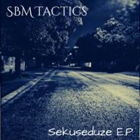 Sekuseduze E.P - SBM Tactics