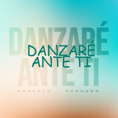 Danzaré ante Ti - EP