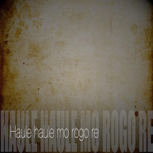 Haule Haule Mo Rogo Re - Single