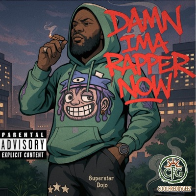 Damn Ima Rapper Now - EP