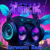 Earworm Bass - EP - FunkyasTekk