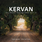 Kervan - Sinan Ayyıldız & Eren Can Yıldız