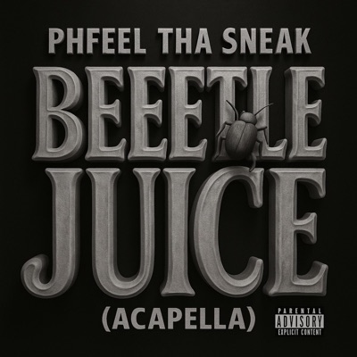 BEEETLE JUICE(Acapella)
