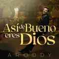Así de Bueno Eres Dios