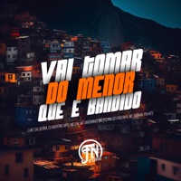 Vai Tomar do Menor Que É Bandido (feat. MC PEDRIN DO ENGENHA & MC AGUIAR) - Single - LUKE DA SERRA, DJ MARTINS MPC, MC GW & Mc Magrinho