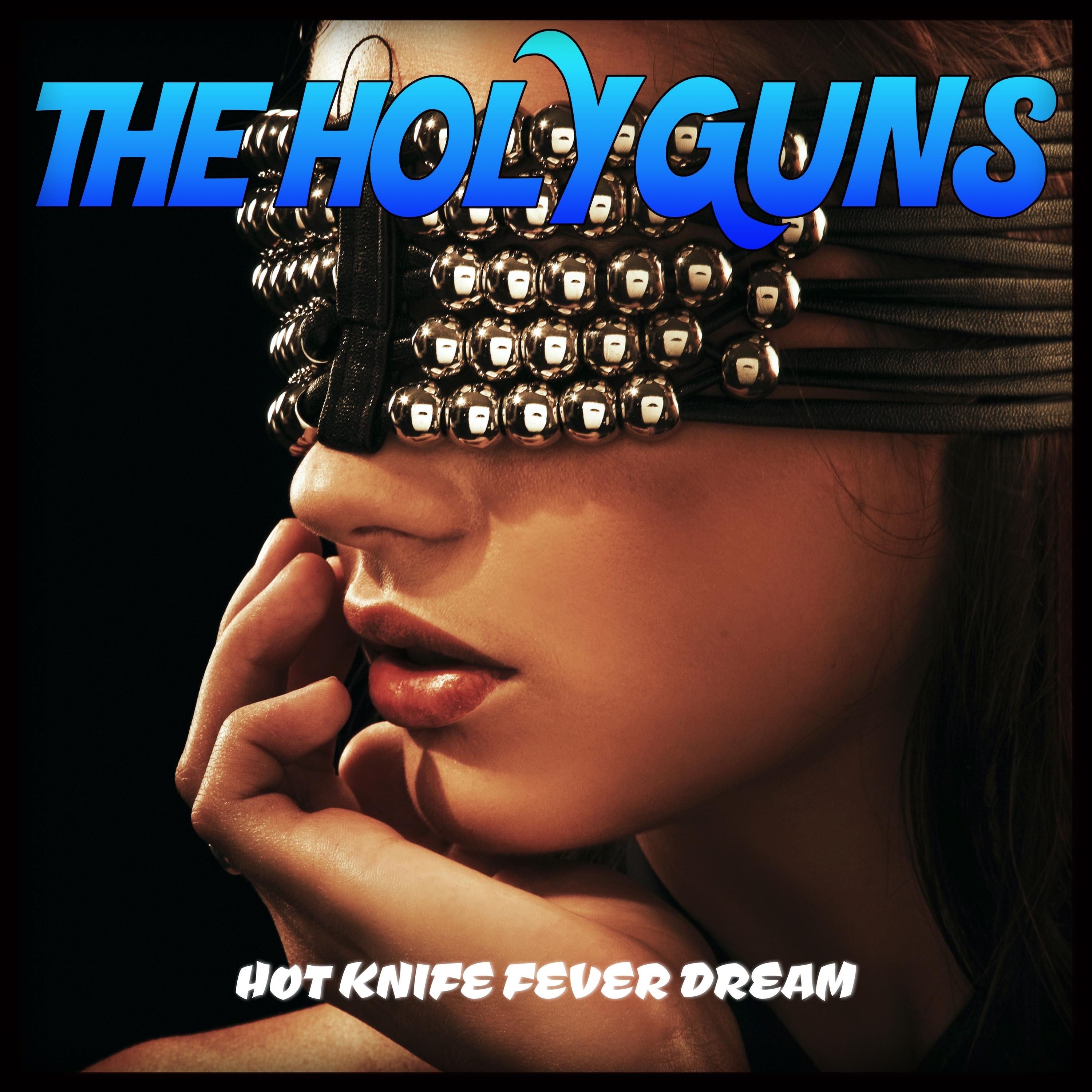 Hot Knife Fever Dream - Single